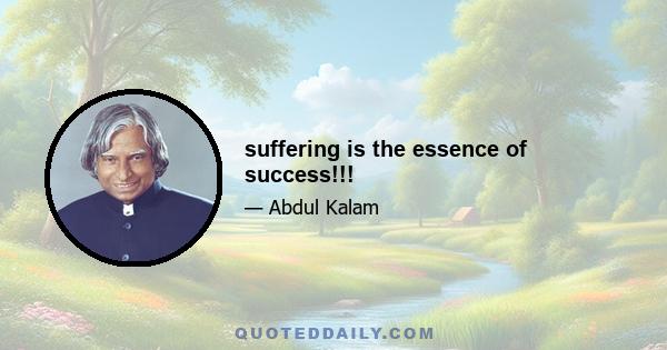 suffering is the essence of success!!!