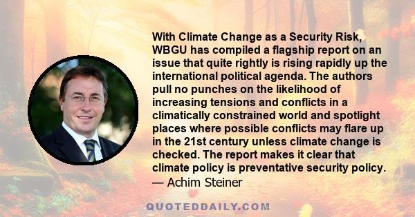 With Climate Change as a Security Risk, WBGU has compiled a flagship report on an issue that quite rightly is rising rapidly up the international political agenda. The authors pull no punches on the likelihood of