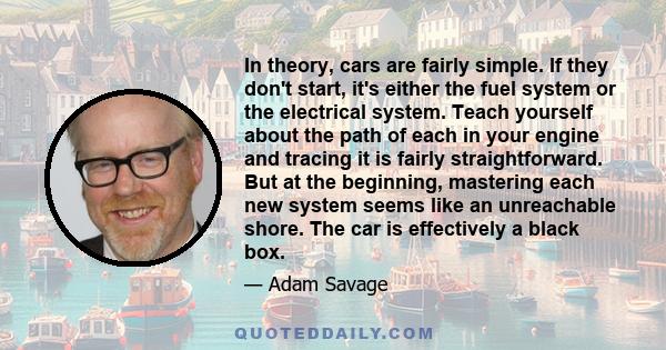 In theory, cars are fairly simple. If they don't start, it's either the fuel system or the electrical system. Teach yourself about the path of each in your engine and tracing it is fairly straightforward. But at the