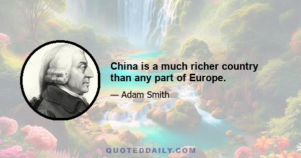 China is a much richer country than any part of Europe.