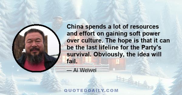 China spends a lot of resources and effort on gaining soft power over culture. The hope is that it can be the last lifeline for the Party's survival. Obviously, the idea will fail.