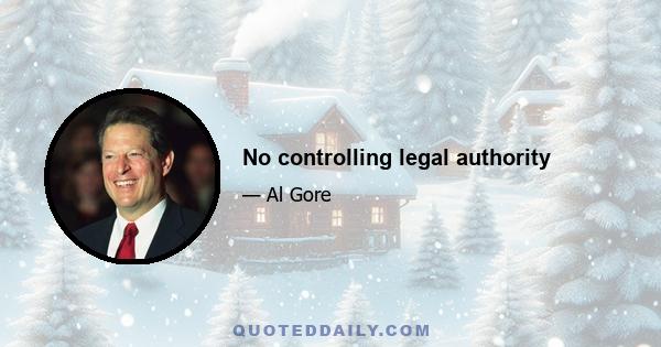 No controlling legal authority