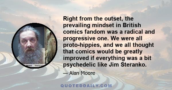 Right from the outset, the prevailing mindset in British comics fandom was a radical and progressive one. We were all proto-hippies, and we all thought that comics would be greatly improved if everything was a bit