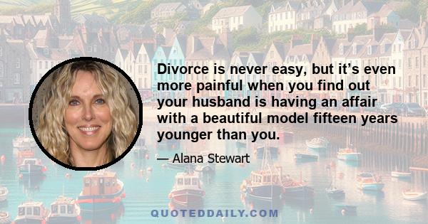 Divorce is never easy, but it’s even more painful when you find out your husband is having an affair with a beautiful model fifteen years younger than you.