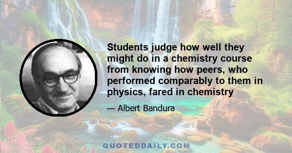 Students judge how well they might do in a chemistry course from knowing how peers, who performed comparably to them in physics, fared in chemistry