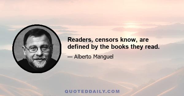 Readers, censors know, are defined by the books they read.