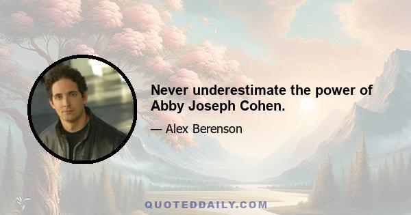 Never underestimate the power of Abby Joseph Cohen.