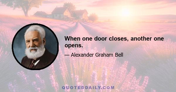 When one door closes, another one opens.