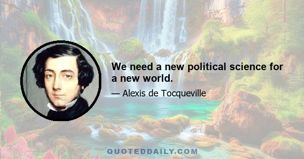 We need a new political science for a new world.