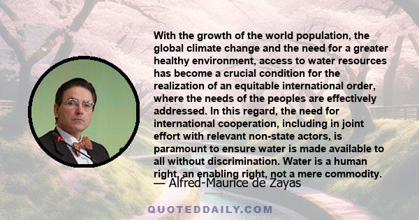 With the growth of the world population, the global climate change and the need for a greater healthy environment, access to water resources has become a crucial condition for the realization of an equitable