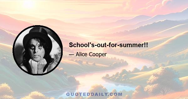 School's-out-for-summer!!