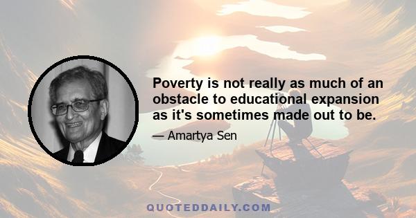 Poverty is not really as much of an obstacle to educational expansion as it's sometimes made out to be.