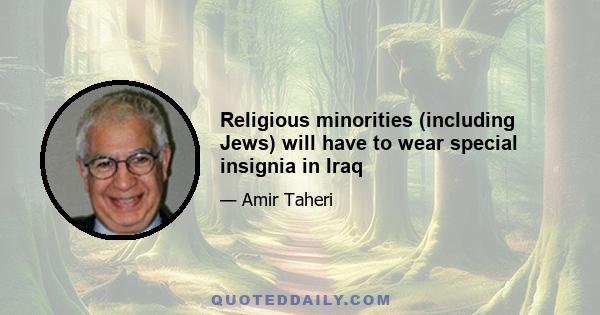 Religious minorities (including Jews) will have to wear special insignia in Iraq