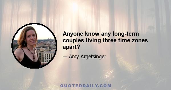 Anyone know any long-term couples living three time zones apart?