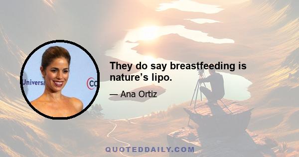 They do say breastfeeding is nature’s lipo.