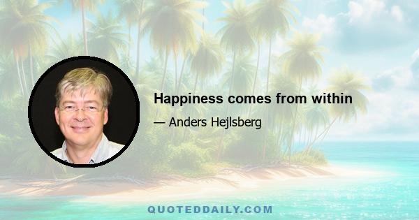 Happiness comes from within