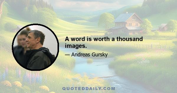 A word is worth a thousand images.