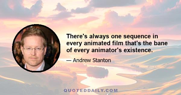 There's always one sequence in every animated film that's the bane of every animator's existence.