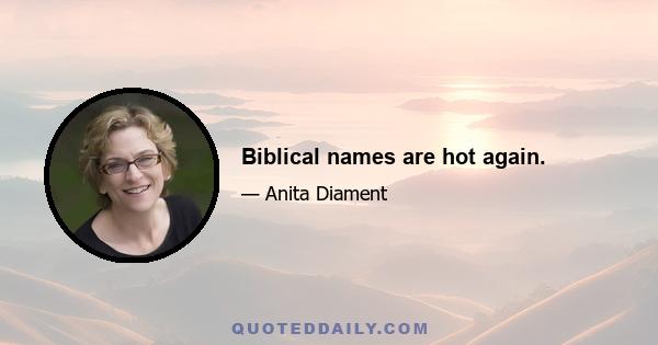 Biblical names are hot again.