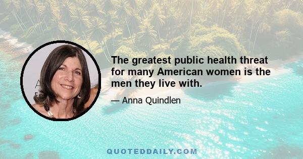 The greatest public health threat for many American women is the men they live with.