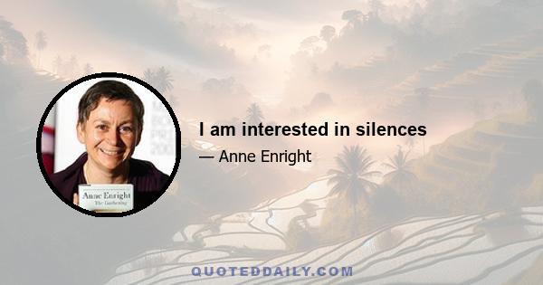 I am interested in silences