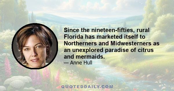 Since the nineteen-fifties, rural Florida has marketed itself to Northerners and Midwesterners as an unexplored paradise of citrus and mermaids.