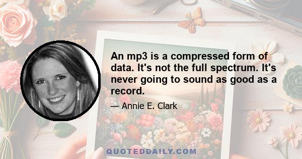 An mp3 is a compressed form of data. It's not the full spectrum. It's never going to sound as good as a record.