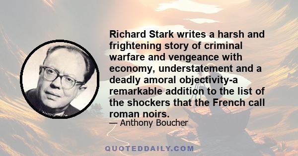 Richard Stark writes a harsh and frightening story of criminal warfare and vengeance with economy, understatement and a deadly amoral objectivity-a remarkable addition to the list of the shockers that the French call