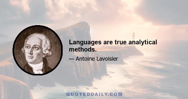 Languages are true analytical methods.