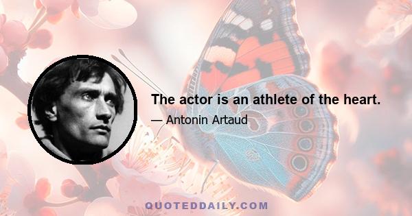 The actor is an athlete of the heart.