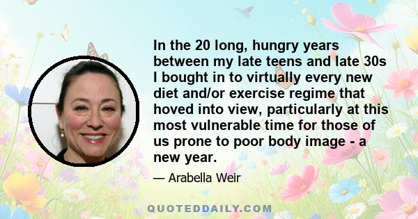 In the 20 long, hungry years between my late teens and late 30s I bought in to virtually every new diet and/or exercise regime that hoved into view, particularly at this most vulnerable time for those of us prone to