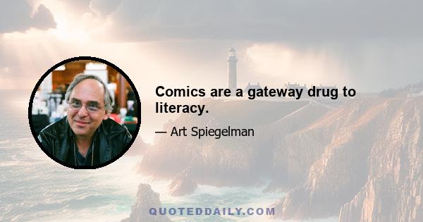 Comics are a gateway drug to literacy.