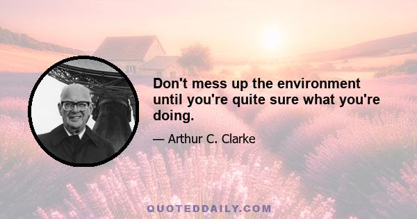 Don't mess up the environment until you're quite sure what you're doing.