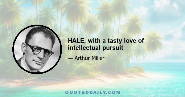 HALE, with a tasty love of intellectual pursuit