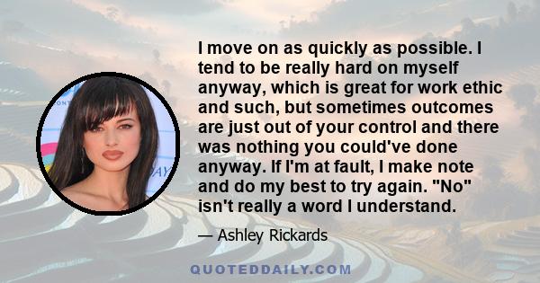 I move on as quickly as possible. I tend to be really hard on myself anyway, which is great for work ethic and such, but sometimes outcomes are just out of your control and there was nothing you could've done anyway. If 