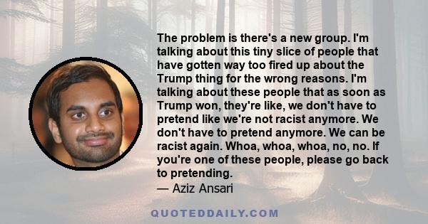 The problem is there's a new group. I'm talking about this tiny slice of people that have gotten way too fired up about the Trump thing for the wrong reasons. I'm talking about these people that as soon as Trump won,