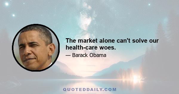 The market alone can't solve our health-care woes.