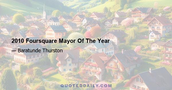 2010 Foursquare Mayor Of The Year