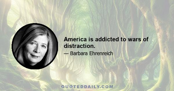 America is addicted to wars of distraction.