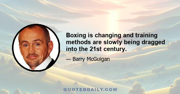 Boxing is changing and training methods are slowly being dragged into the 21st century.