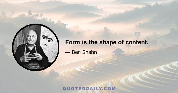 Form is the shape of content.