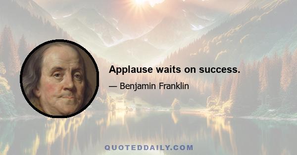 Applause waits on success.