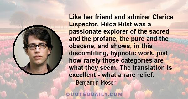 Like her friend and admirer Clarice Lispector, Hilda Hilst was a passionate explorer of the sacred and the profane, the pure and the obscene, and shows, in this discomfiting, hypnotic work, just how rarely those