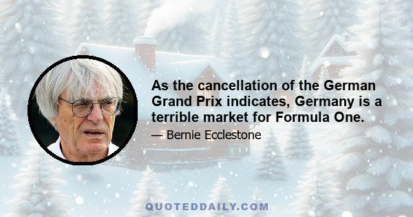 As the cancellation of the German Grand Prix indicates, Germany is a terrible market for Formula One.