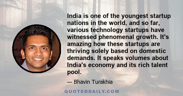 India is one of the youngest startup nations in the world, and so far, various technology startups have witnessed phenomenal growth. It's amazing how these startups are thriving solely based on domestic demands. It