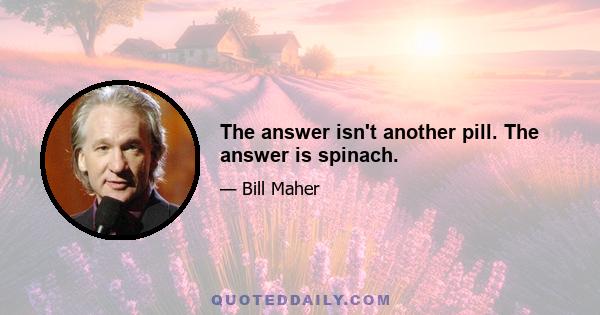 The answer isn't another pill. The answer is spinach.