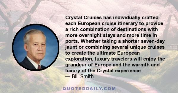 Crystal Cruises has individually crafted each European cruise itinerary to provide a rich combination of destinations with more overnight stays and more time in ports. Whether taking a shorter seven-day jaunt or