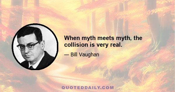 When myth meets myth, the collision is very real.