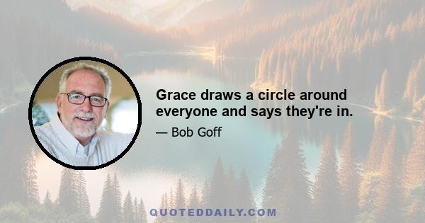 Grace draws a circle around everyone and says they're in.