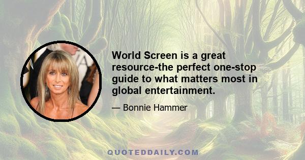 World Screen is a great resource-the perfect one-stop guide to what matters most in global entertainment.